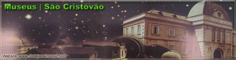 Museu de Astronômia | Antigo Observatório Nacional em São Cristóvão