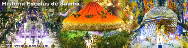 História das Escolas de Samba do Carnaval do Rio de Janeiro História das Escolas de Samba do Carnaval do Rio de Janeiro