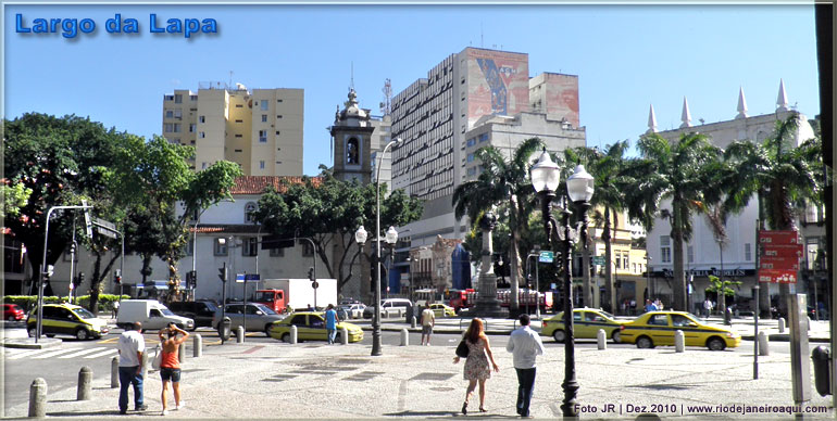 Vistas alternadas do Largo da Lapa e alguns de seus principais pontos de interesse hist&oacute;rico, cultural e tur&iacute;stico