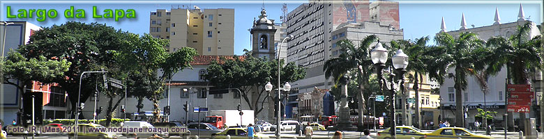 Largo da Lapa e algumas de suas principais constru&ccedil;&otilde;es e edifica&ccedil;&otilde;es
