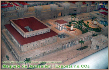 Maquete do pal&aacute;cio do governador romano em Jerusal&eacute;m na antiguidade