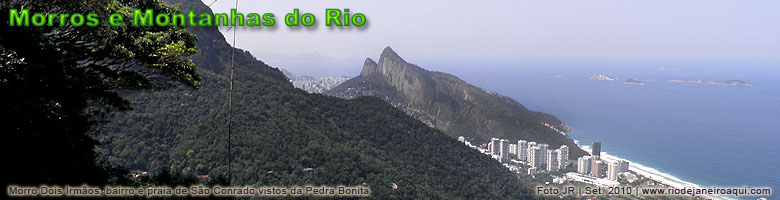 Morros, montanhas e picos do Rio de Janeiro Morros, montanhas e picos do Rio de Janeiro