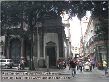Rua do Ouvidor na esquina com a Rua Primeiro de Março Rua do Ouvidor na esquina com a Rua Primeiro de Março