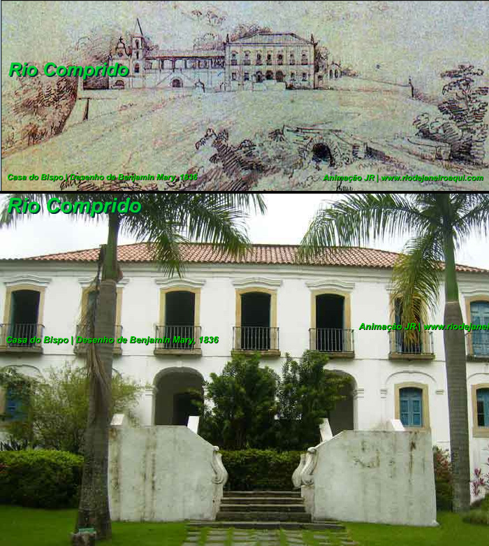 Casa do Bispo 1836 e atual | Rio comprido