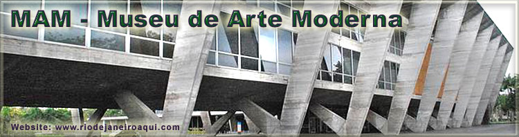 MAM - Museu de Arte Moderna do Rio de Janeiro